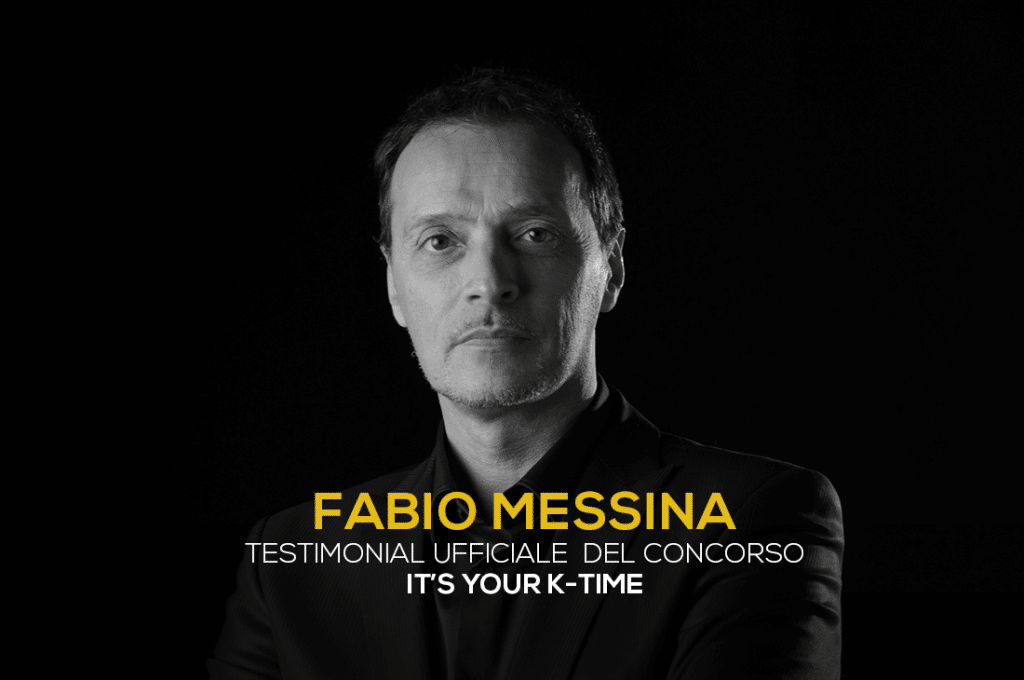Fabio Messina per It's your K-time